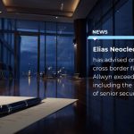 Elias Neocleous & Co LLC has advised on a landmark cross border financing of Allwyn exceeding EUR 2 billion including the issuance of senior secured notes